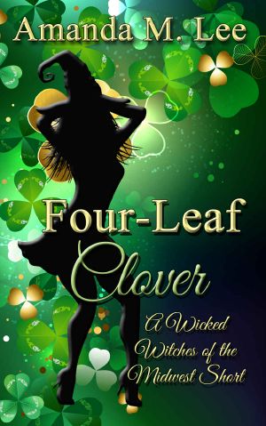 [Wicked Witches of the Midwest 11] • Four-Leaf Clover